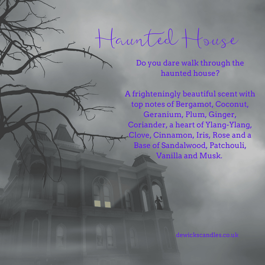 Haunted House - De Wicks Home Fragrances