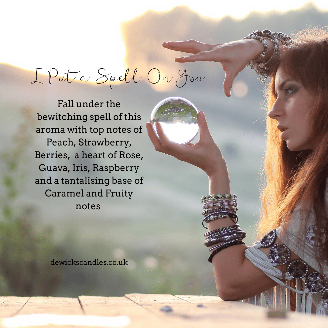 I Put a Spell On You - De Wicks Home Fragrances